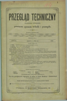 Przegląd Techniczny : czasopismo miesięczne poświęcone sprawom techniki i przemysłu. R.14, T.25, z. 1 (styczeń 1888)