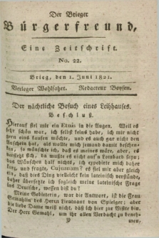 Der Brieger Bürgerfreund : eine Zeitschrift. [Jg.13], No. 22 (1 Juni 1821) + dod.
