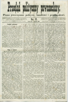 Przegląd Polityczny Powszechny : pismo poświęcone polityce, handlowi i przemysłowi. 1858, nr 2 (3 kwietnia)