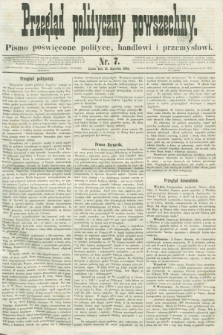 Przegląd Polityczny Powszechny : pismo poświęcone polityce, handlowi i przemysłowi. 1858, nr 7 (21 kwietnia)