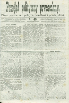 Przegląd Polityczny Powszechny : pismo poświęcone polityce, handlowi i przemysłowi. 1858, nr 49 (15 września)