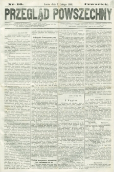 Przegląd Powszechny. 1861, nr 16 (7 lutego)