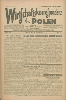 Wirtschaftskorrespondenz für Polen : Organ der „Wirtschaftlischen Vereinigung für Polnisch-Schlesien”. Jg.4, Nr. 64 (10 August 1927)