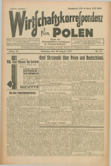 Wirtschaftskorrespondenz für Polen : organ der „Wirtschaftlischen Vereinigung für Polnisch-Schlesien”. Jg.4, Nr. 67 (20 August 1927)