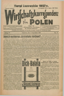 Wirtschaftskorrespondenz für Polen : organ der „Wirtschaftlischen Vereinigung für Polnisch-Schlesien”. Jg.4, Nr. 71 (3 September 1927) + dod.
