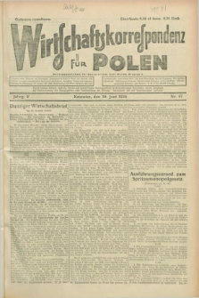 Wirtschaftskorrespondenz für Polen. Jg.5, Nr. 47 (30 Juni 1928)
