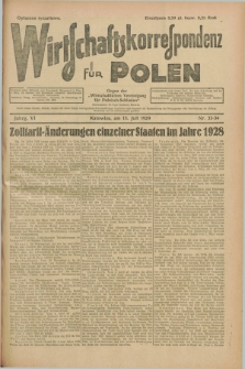 Wirtschaftskorrespondenz für Polen : Organ der „Wirtschaftlischen Vereinigung für Polnisch-Schlesien”. Jg.6, Nr. 33/34 (13 Juli 1929) + dod.