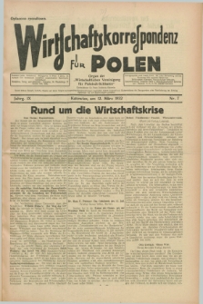 Wirtschaftskorrespondenz für Polen : Organ der „Wirtschaftlischen Vereinigung für Polnisch-Schlesien”. Jg.9, Nr. 7 (12 März 1932)