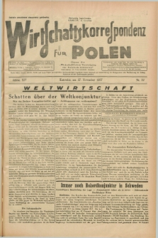 Wirtschaftskorrespondenz für Polen : Organ der „Wirtschaftlischen Vereinigung für Polnisch-Schlesien”. Jg.14, Nr. 32 (27 November 1937)