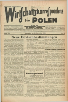 Wirtschaftskorrespondenz für Polen : Organ der „Wirtschaftlischen Vereinigung für Polnisch-Schlesien”. Jg.15, Nr. 32 (21 November 1938)