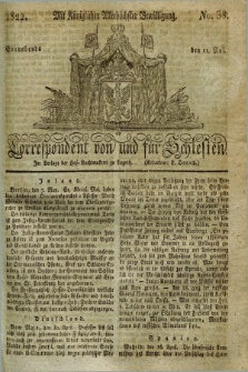 Correspondent von und fuer Schlesien. 1822, No. 38 (11 Mai)