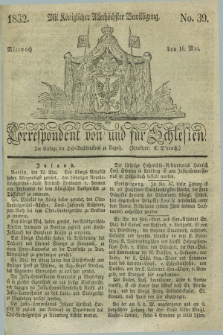 Correspondent von und fuer Schlesien. 1832, No. 39 (16 Mai) + dod.