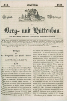 Schlesische Original - Mittheilungen über Berg- und Hüttenbau. 1842, № 3 ([6 Juli])