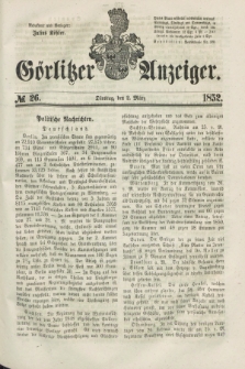 Görlitzer Anzeiger. [Bd.1], № 26 (2 März 1852)