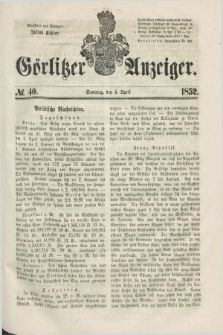 Görlitzer Anzeiger. [Bd.1], № 40 (4 April 1852) + dod.