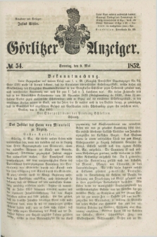 Görlitzer Anzeiger. [Bd.1], № 54 (9 Mai 1852) + dod.