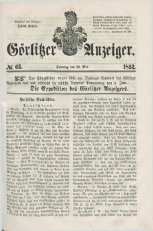 Görlitzer Anzeiger. [Bd.1], № 63 (30 Mai 1852) + dod.