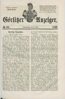 Görlitzer Anzeiger. [Bd.1], № 64 (3 Juni 1852) + dod.