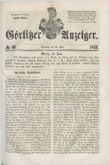 Görlitzer Anzeiger. [Bd.1], № 69 (15 Juni 1852) + dod.