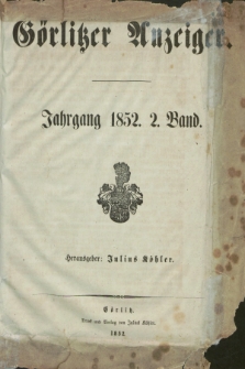 Görlitzer Anzeiger. [Bd.2], № 76 (1 Juli 1852)