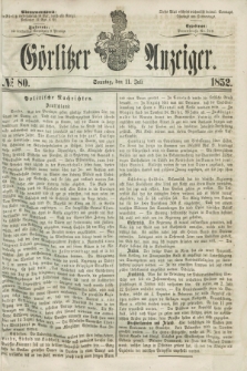 Görlitzer Anzeiger. [Bd.2], № 80 (11 Juli 1852)