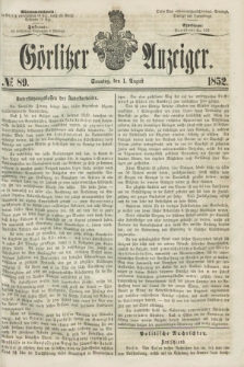 Görlitzer Anzeiger. [Bd.2], № 89 (1 August 1852)