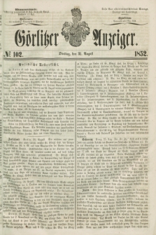 Görlitzer Anzeiger. [Bd.2], № 102 (31 August 1852)