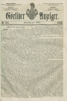 Görlitzer Anzeiger. [Bd.2], № 118 (7 Oktober 1852)