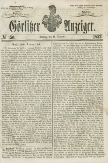 Görlitzer Anzeiger. [Bd.2], № 150 (21 Dezember 1852)