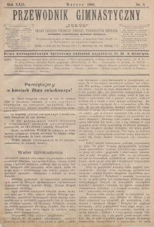 Przewodnik Gimnastyczny „Sokoł” : organ Związku Polskich Gimnastycznych Towarzystw Sokolich. R.22 (1902), nr 3
