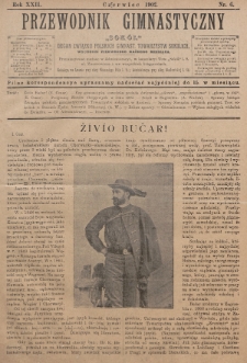 Przewodnik Gimnastyczny „Sokoł” : organ Związku Polskich Gimnastycznych Towarzystw Sokolich. R.22 (1902), nr 6