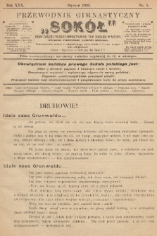 Przewodnik Gimnastyczny „Sokoł” : organ Związku Polskich Gimnastycznych Towarzystw Sokolich. R.30 (1910), nr 1