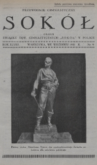 Przewodnik Gimnastyczny „Sokół” : organ Związku Towarzystw Gimnastycznych „Sokół” w Polsce. R.48 (1931), nr 9