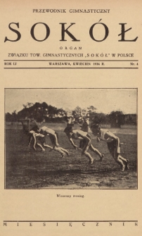 Przewodnik Gimnastyczny „Sokół” : organ Związku Tow. Gimnastycznych „Sokół” w Polsce. R.51 (1934), nr 4