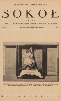 Przewodnik Gimnastyczny „Sokół” : organ Związku Tow. Gimnastycznych „Sokół” w Polsce. R.51 (1934), nr 6
