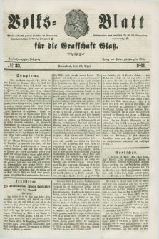 Volks=Blatt für die Graffschaft Glatz. Jg.22, №. 33 (27 April 1861)
