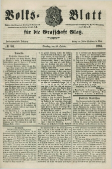 Volks=Blatt für die Graffschaft Glatz. Jg.22, №. 84 (23 October 1861)