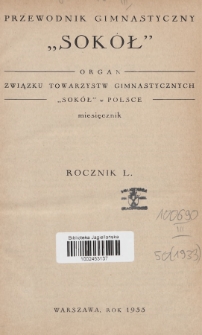 Przewodnik Gimnastyczny „Sokół” : organ Związku Towarzystw Gimnastycznych „Sokół” w Polsce. R.50 (1933), Spis rzeczy