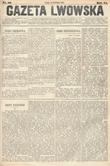 Gazeta Lwowska. 1884, nr 88