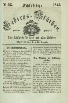 Schlesische Gebirgs-Blüthen : eine Zeitschrift für Leser aus allen Ständen. Jg.9, № 35 (31 August 1843)