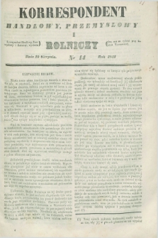 Korrespondent Handlowy, Przemysłowy i Rolniczy : wychodzi dwa razy na tydzień przy Gazecie Warszawskiéj. 1841, nr 14 (19 sierpnia)