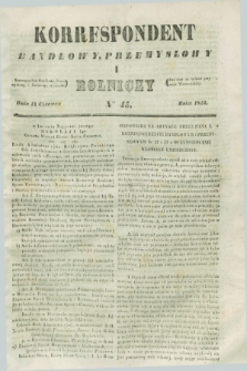 Korrespondent Handlowy, Przemysłowy i Rolniczy : wychodzi dwa razy na tydzień przy Gazecie Warszawskiéj. 1843, Nro 45 (14 czerwca)