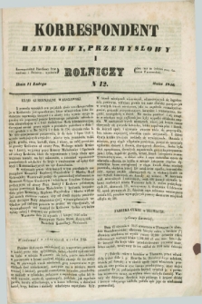Korrespondent Handlowy, Przemysłowy i Rolniczy : wychodzi dwa razy na tydzień przy Gazecie Warszawskiéj. 1846, N 12 (11 lutego)