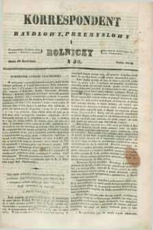Korrespondent Handlowy, Przemysłowy i Rolniczy : wychodzi dwa razy na tydzień przy Gazecie Warszawskiéj. 1846, N 30 (18 kwietnia)