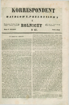 Korrespondent Handlowy, Przemysłowy i Rolniczy : wychodzi dwa razy na tydzień przy Gazecie Warszawskiéj. 1846, N 61 (8 sierpnia)
