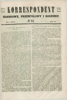 Korrespondent Handlowy, Przemysłowy i Rolniczy : wychodzi dwa razy na tydzień przy Gazecie Warszawskiéj. 1846, № 94 (5 grudnia)