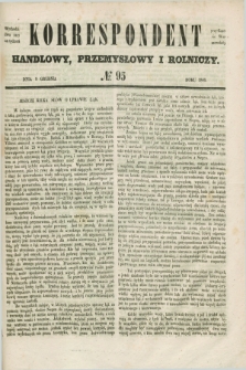 Korrespondent Handlowy, Przemysłowy i Rolniczy : wychodzi dwa razy na tydzień przy Gazecie Warszawskiéj. 1846, № 95 (9 grudnia)