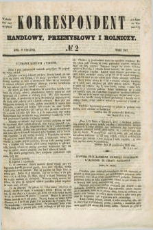 Korrespondent Handlowy, Przemysłowy i Rolniczy : wychodzi dwa razy na tydzień przy Gazecie Warszawskiéj. 1847, № 2 (9 stycznia)