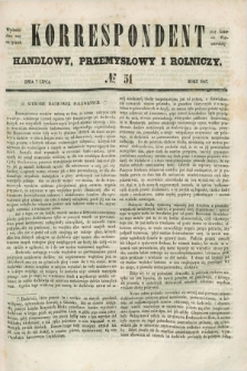 Korrespondent Handlowy, Przemysłowy i Rolniczy : wychodzi dwa razy na tydzień przy Gazecie Warszawskiéj. 1847, № 51 (7 lipca)