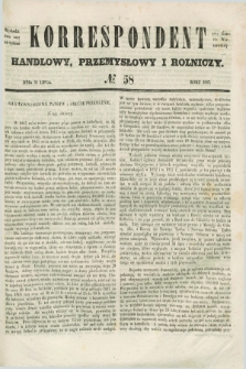 Korrespondent Handlowy, Przemysłowy i Rolniczy : wychodzi dwa razy na tydzień przy Gazecie Warszawskiéj. 1847, № 58 (31 lipca)